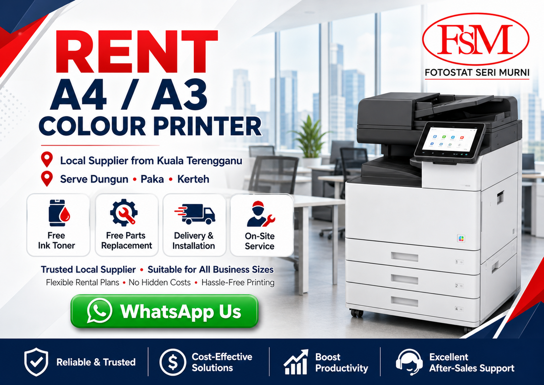 Rent A4 A3 colour printer in Dungun Paka Kerteh from Fotostat Seri Murni Kuala Terengganu with free toner, free parts replacement, delivery, installation, user training and onsite service.